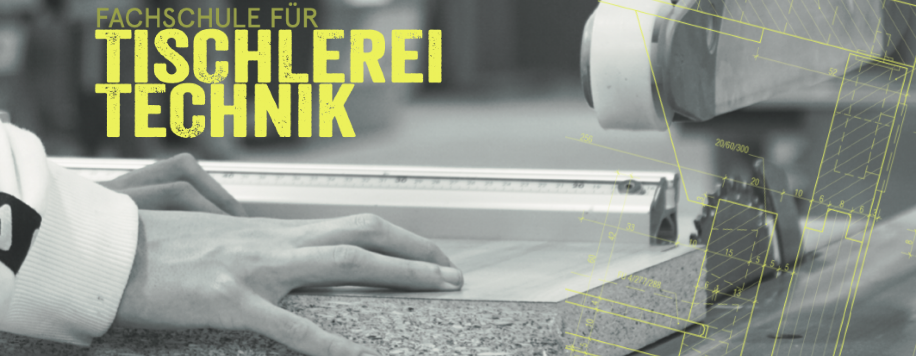 Tischlerei/Tischlereitechnik